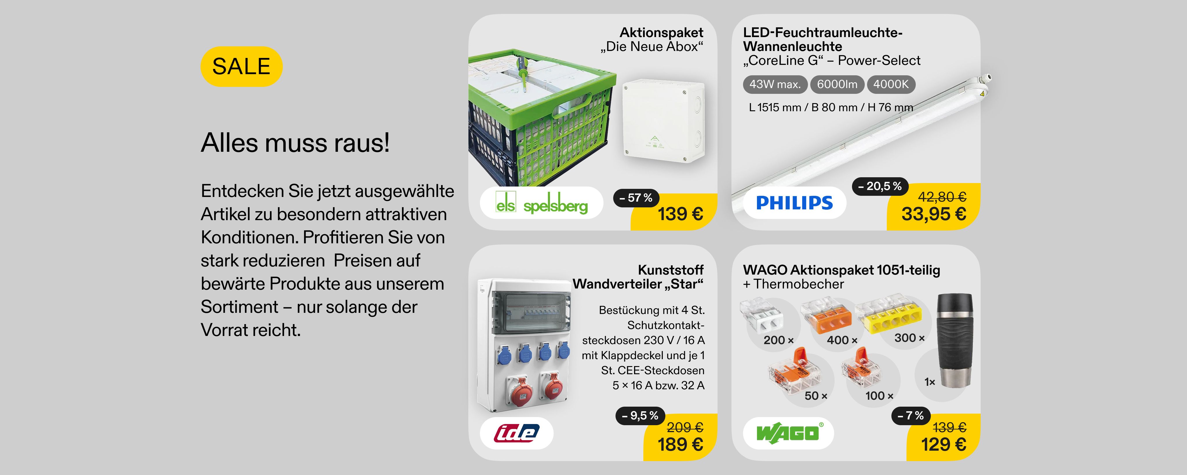 SALE Entdecken Sie jetzt ausgewählte Artikel zu besondern attraktiven Konditionen. Profitieren Sie von stark reduzieren Preisen auf bewärte Produkte aus unserem Sortiment – nur solange der Vorrat reicht.
