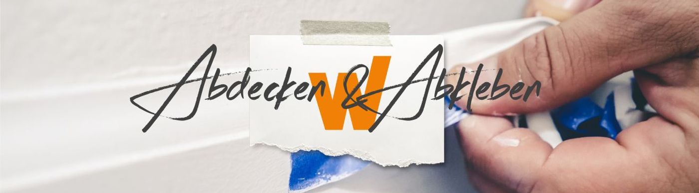 Abdecken &amp; Abkleben