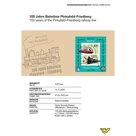 Historische Bahnlinie Die Bahnlinie von Pinkafeld im Burgenland bis Friedberg in der Steiermark wurde vor 100 Jahren eröffnet. Der Briefmarkenblock erinnert mit zwei illustrierten Briefmarken an dieses Ereignis. Historische Bahnlinie Die Bahnlinie von Pinkafeld im Burgenland bis Friedberg in der Steiermark wurde vor 100 Jahren eröffnet. Der Briefmarkenblock erinnert mit zwei illustrierten Briefmarken an dieses Ereignis.